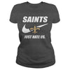 Image of Saints Just Hate Us T-shirt, Saints Just Hate Us Hoodies