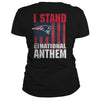 Image of i stand for the national anthem patriots