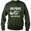 Image of Dolphins Just Hate Us T-shirt, Dolphins Just Hate Us Hoodies