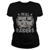 Image of Iam All About The Raiders TShirt