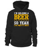 Image of I'm Holding A Beer!