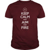 Image of Keep Calm Aim and Fire Hunting Shooting T Shirt SHIRT 2017