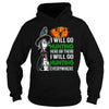 Image of I WILL GO HUNTING HERE OR THERE I WILL GO HUNTING EVERYWHERE