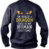 Image of I'm Really A Dragon Halloween