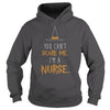 Image of YOU CAN'T SCARE ME, I'M A NURSE