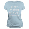 Image of WITCH OF A WIFE - FUNNY COUPLES HALLOWEEN SHIRTS