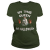 Image of IM THE QUEEN OF HALLOWEEN T SHIRT