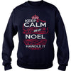 Image of Keep Calm And Let NOEL Handle It - NOEL Tee Shirt, NOEL shirt, NOEL Hoodie, NOEL Family, NOEL Tee, NOEL Name, NOEL kid, NOEL Sweatshirt