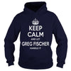 Image of Keep_calm_and_let_greg_fischer_handle_it