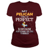 Image of PELICAN Thinks I'm Perfect