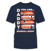 Image of TIGERS - DADDY YOU ARE BASEBALL BUDDY