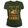 Image of Dont Eat Pumpkin Seeds - Maternity Pregnancy Halloween Shirt
