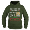 Image of All I Want For Christmas is Another Cat Ugly Shirt