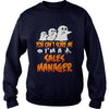 Image of You Cant Scare Me I Am A Sales Manager Halloween