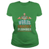 Image of Its Not Easy Being the Worlds Greatest Plumber TShirt