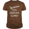 Image of You Serious Clark Funny Christmas