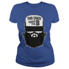 Image of Beard This chick wants the beard awesome t shi