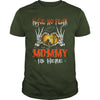 Image of Halloween Shirts Mommy Is Here