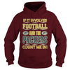 Image of If It Involves Football And The Packers TShirt
