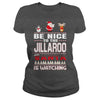 Image of Be Nice To The Jillaroo Santa Is Watching Christmas