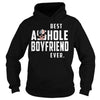Image of Best asshole boyfriend ever shirt, hoodie, tank top