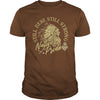 Image of NATIVE AMERICAN T SHIRT STILL HERE STILL STRONG NATIVE PRIDE TEE