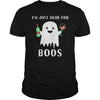 Image of I'M JUST HERE FOR BOOS SHIRT FUNNY HALLOWEEN WINE FOR ADULTS