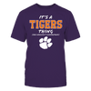 Image of It's a Tigers Thing - You Wouldn't Understand - Clemson University
