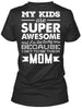 Image of MY KIDS ARE SUPER AWESOME!