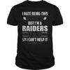Image of I Hate Being This Sexy But Iam Raiders Fan TShirt