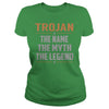 Image of TROJAN Shirts The Name The Myth The Legend Name TShirts