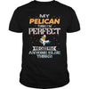 Image of PELICAN Thinks I'm Perfect