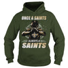 Image of Saints Always Tshirt, Saints Always Hoodies