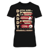 Image of D'BACKS - DADDY YOU ARE BASEBALL BUDDY