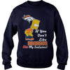 Image of If You Dont Like BRONCOS Hoodies