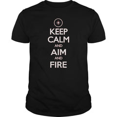 Keep Calm Aim and Fire Hunting Shooting T Shirt SHIRT 2017