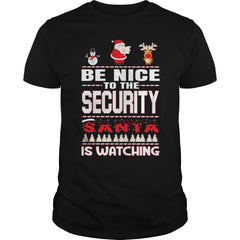 Be Nice To The Security Santa Is Watching Christmas