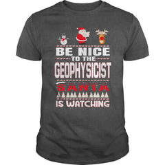 Be Nice To The Geophysicist Santa Is Watching Christmas