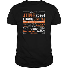 AS A JUNE GIRL I HAVE THREE SIDES TSHIRT BIRTHDAY GIFT SHIRT