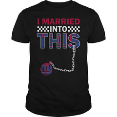 Giants I Married T-shirt, Giants I Married Hoodies