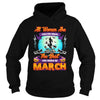 Image of All Women Are Born In March Halloween