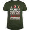 Image of Be Nice To The Geophysicist Santa Is Watching Christmas