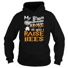 My Broom Broke Now Raise Bees Halloween TShirts