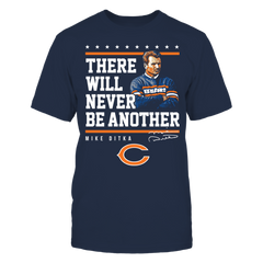 Chicago Bears - Never Be Another Mike Ditka