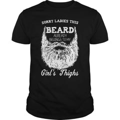 Sorry ladies this beard already belongs to my girl's thighs