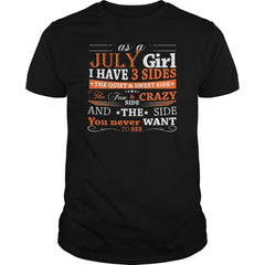 AS A JULY GIRL I HAVE THREE SIDES TSHIRT BIRTHDAY GIFT SHIRT