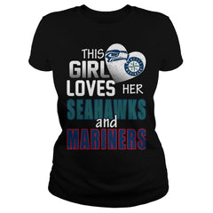 This Girl Loves Her Seahawks And Mariners TShirt