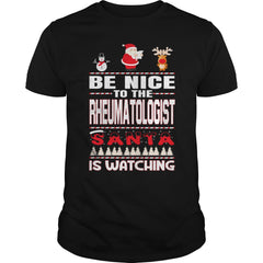 Be Nice To The Rheumatologist Santa Is Watching Christmas