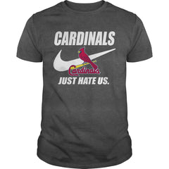 Cardinals Just Hate Us T-shirt, Cardinals Just Hate Us Hoodies