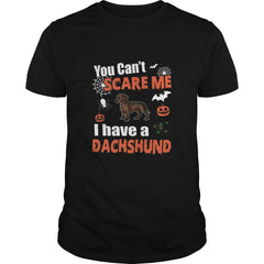 You Cant Scare Me I Have A Dachshund Ha
